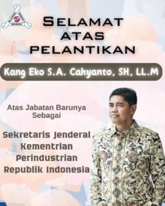 Read more about the article Selamat, Kang Eko S.A Cahyanto Dilantik Sebagai Sekjen Kementrian Perindustrian RI