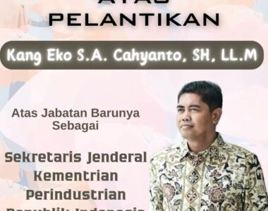 Selamat, Kang Eko S.A Cahyanto Dilantik Sebagai Sekjen Kementrian Perindustrian RI