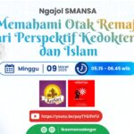 Ngajol Episode 2, Memahami Otak Remaja Dari Perspektif Kedokteran dan Islam